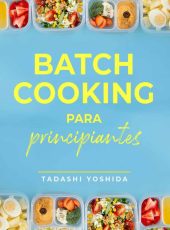 Batch cooking para principiantes
